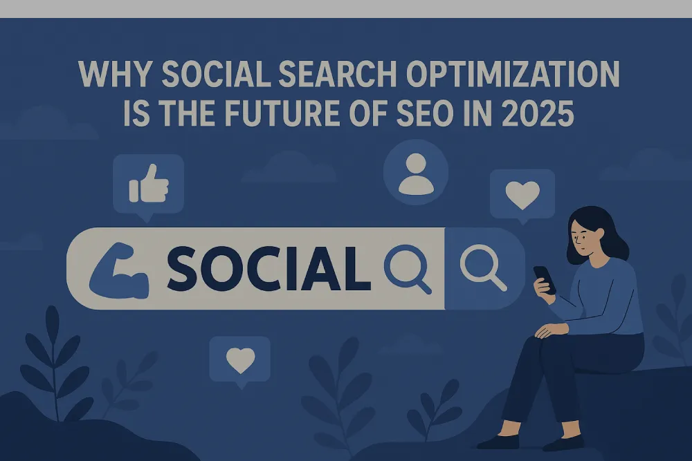 Why Social Media Is the New SEO Powerhouse in 2025