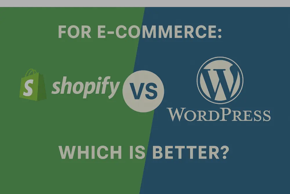Shopify vs WordPress for E-Commerce – Which Platform Should You Choose?