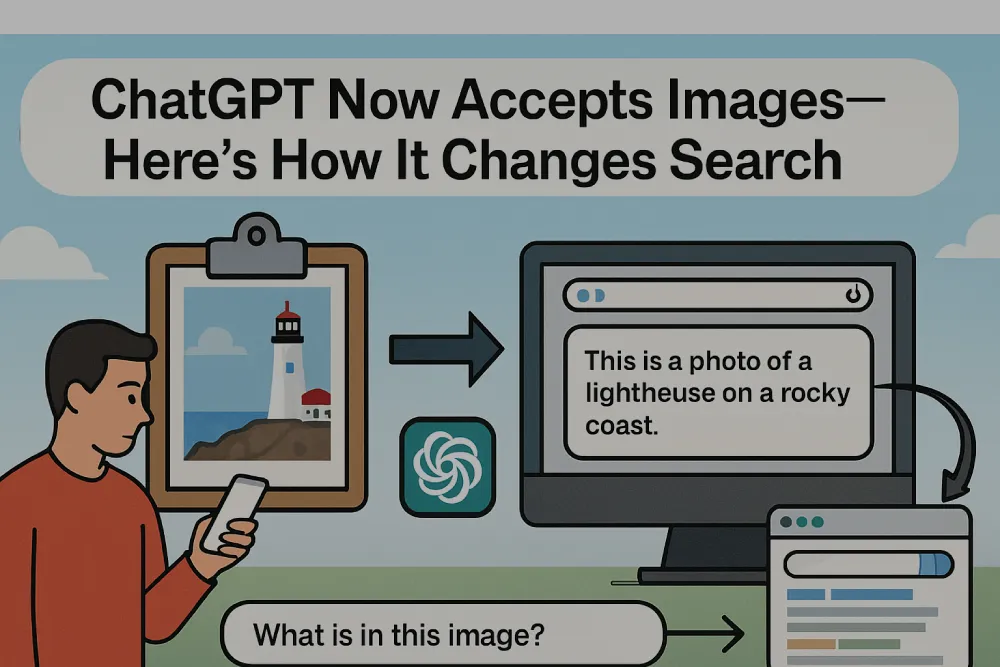ChatGPT Now Accepts Images—Here’s How It Changes Search