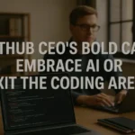 GitHub CEO’s Bold Call: Embrace AI or Exit the Coding Arena